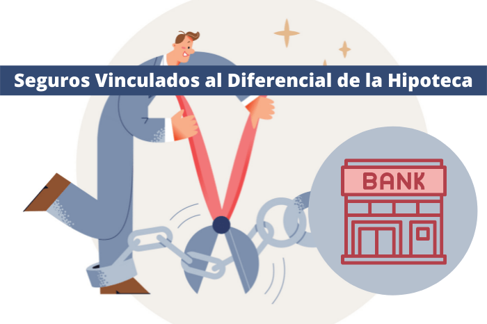 Seguros Vinculados al Diferencial de la Hipoteca