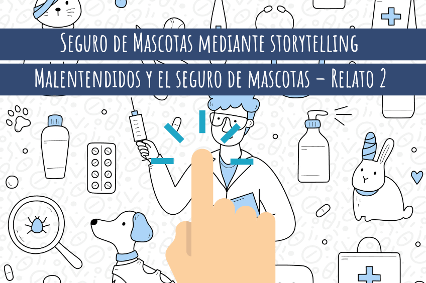 SEGURO DE MASCOTAS - RELATO 2