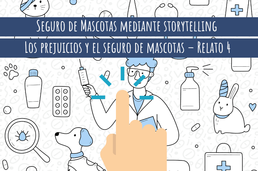 SEGURO DE MASCOTAS - RELATO 4