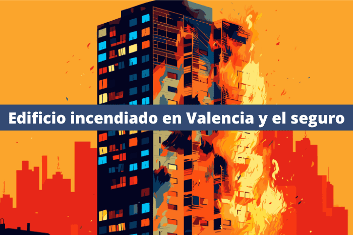 Edificio incendiado en Valencia y el seguro